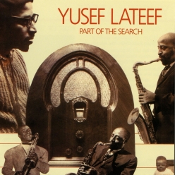 Yusef Lateef - Part of the Search
